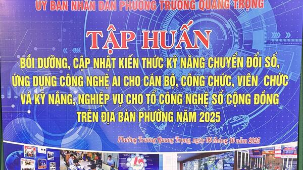PHƯỜNG TRƯƠNG QUANG TRỌNG ĐẨY MẠNH CÔNG TÁC BỒI DƯỠNG KIẾN THỨC, KỸ NĂNG SỐ HƯỞNG ỨNG NGÀY CHUYỂN ĐỔI SỐ QUỐC GIA 10/10